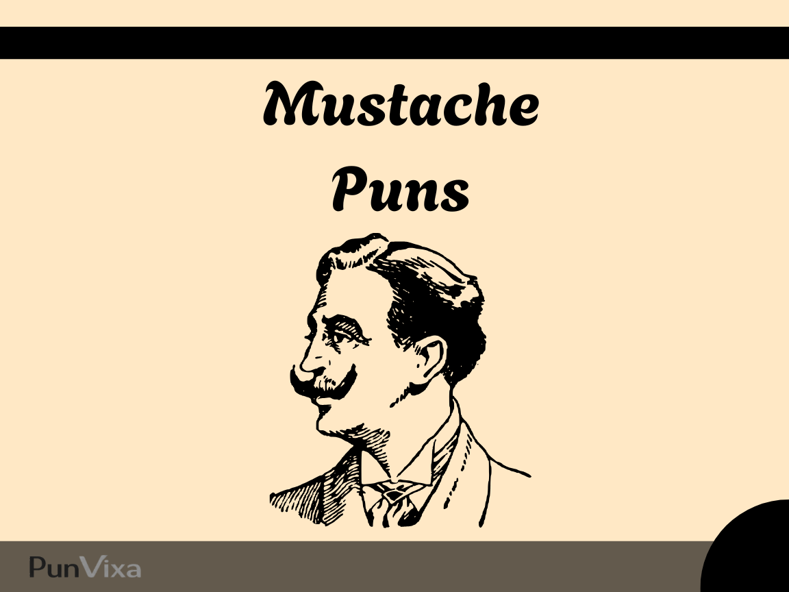 145+ Mustache Puns And Jokes That'll Stache Away Your Blues