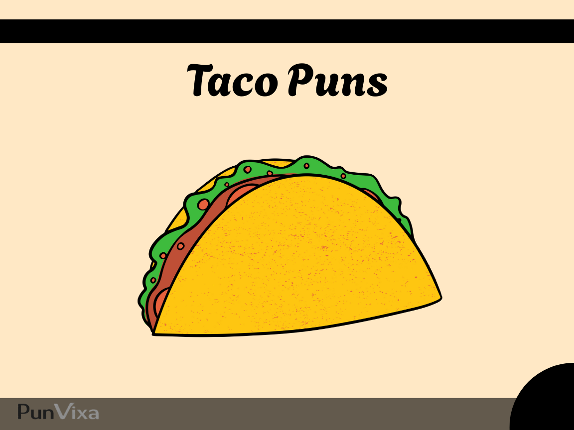 145+ Taco Puns And Jokes That Will Guac Your World