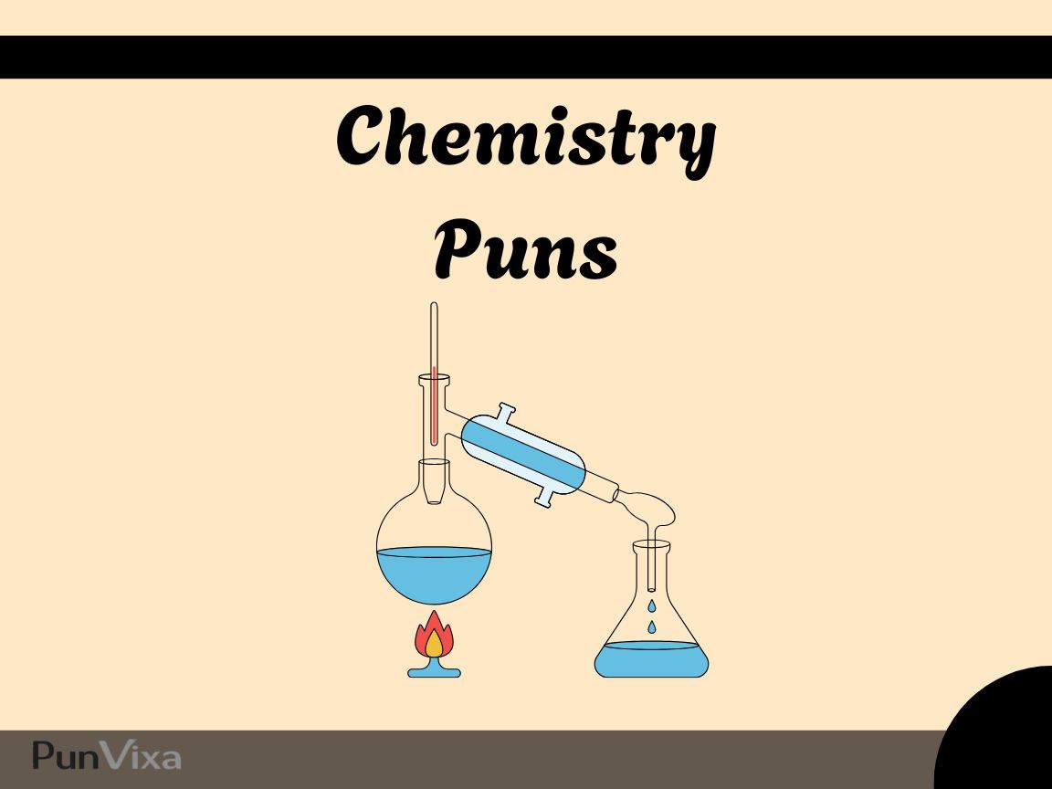 145+ Chemistry Puns And Jokes To Cause A Reaction Of Laughter
