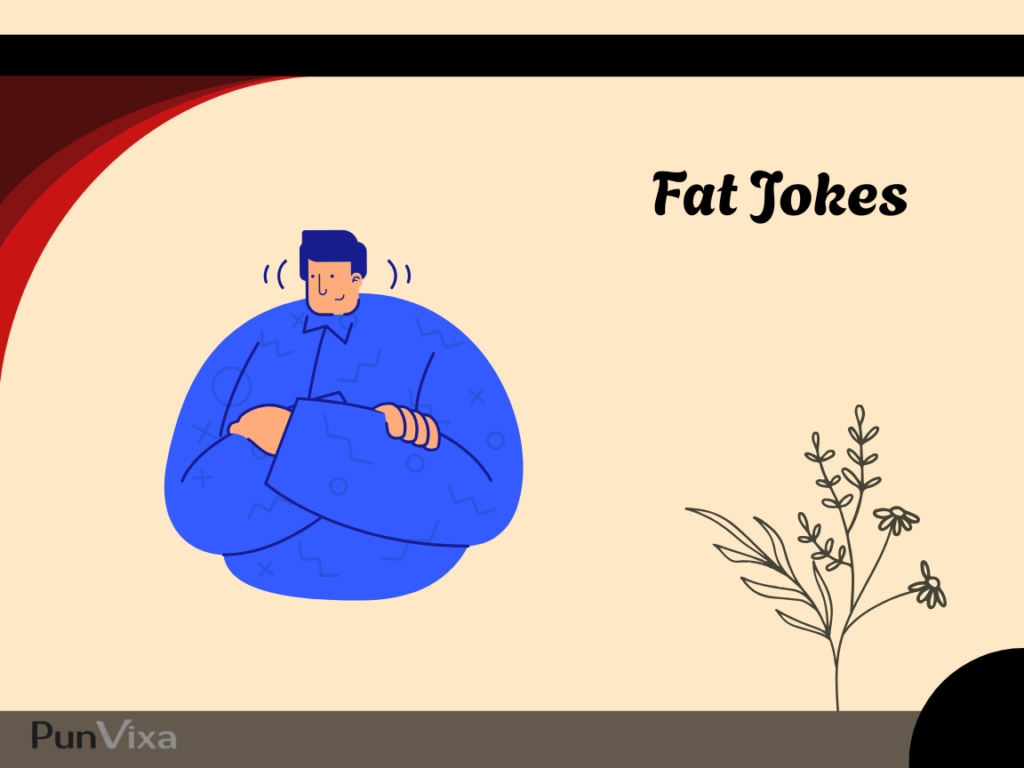 Hilarious Fat Jokes