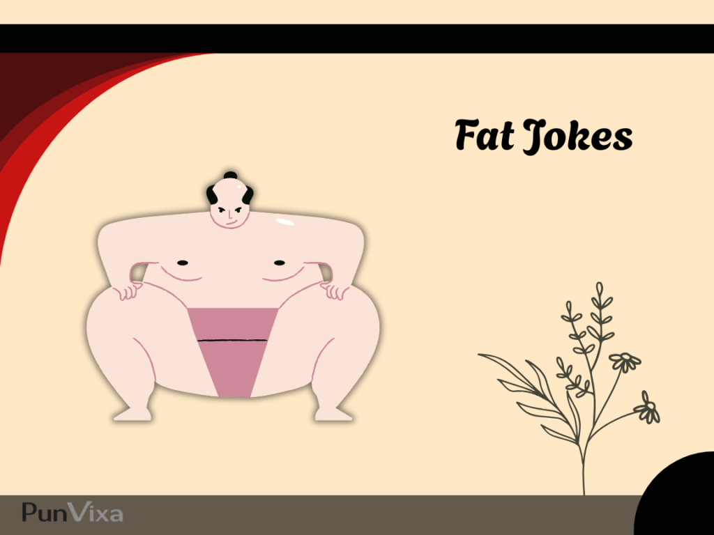Hilarious Fat Jokes