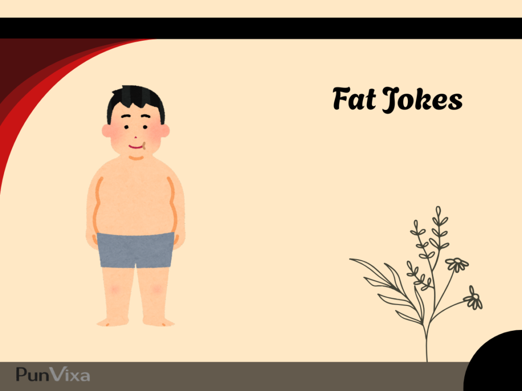 Short Fat Jokes