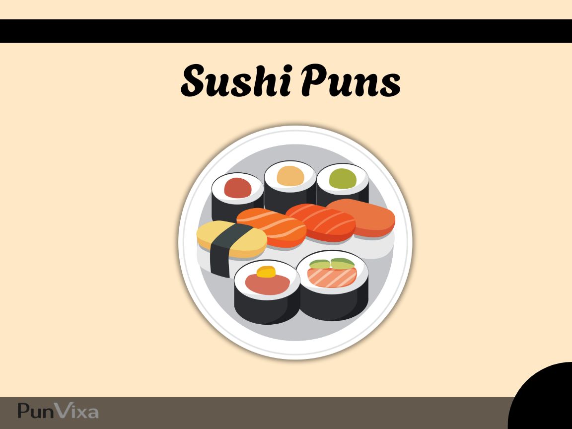 148+ Sushi Puns And Jokes That'll Roll You Over With Laughter