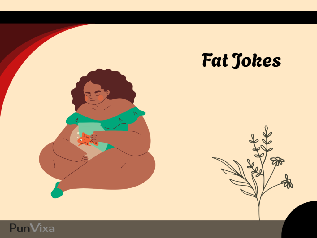 Witty Fat Jokes