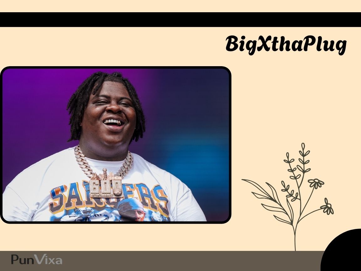 BigXthaPlug